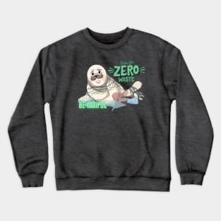 GOING ZERO WASTE Crewneck Sweatshirt